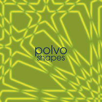 Shapes | Polvo