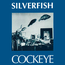 Cockeye | Silverfish