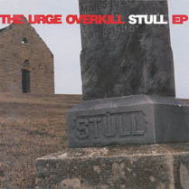 Stull | Urge Overkill