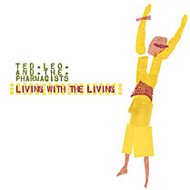 Living With The Living | Ted Leo and the Pharmacists