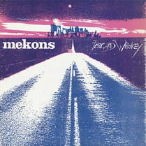 Fear and Whiskey | Mekons