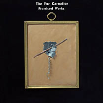 Promised Works | The For Carnation