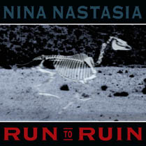 Run to Ruin | Nina Nastasia