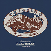 Selections from Road Atlas 1998-2011 | Calexico