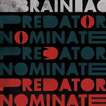 The Predator Nominate EP | Brainiac