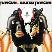 Raygun...Naked Raygun (Remastered) | Naked Raygun