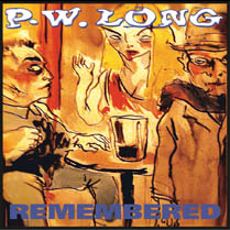 Remembered | PW Long