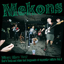 Where Were You?:  Hen's Teeth and Other Lost Fragments of Un-Popular Culture Vol.2 | Mekons
