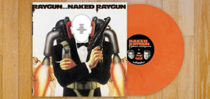 NAKED RAYGUN Raygun...Naked Raygun (Remastered) LP, Orange Swirl