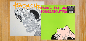 Big Black Songs About Fucking (Remastered) Vinyl LP + Headache (Remastered) Vinyl EP