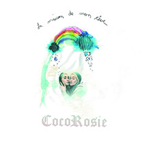 La Maison de Mon Réve (20th Anniversary Edition) | CocoRosie